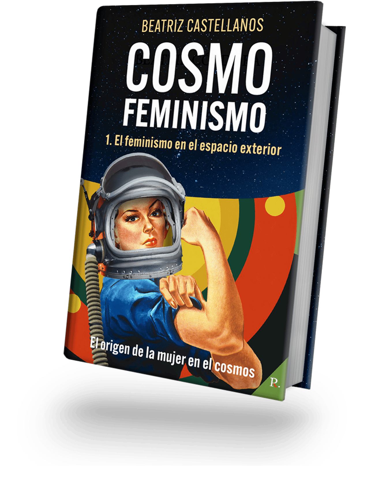 Trilogía Cosmofeminismo una lucha contra la igualdad